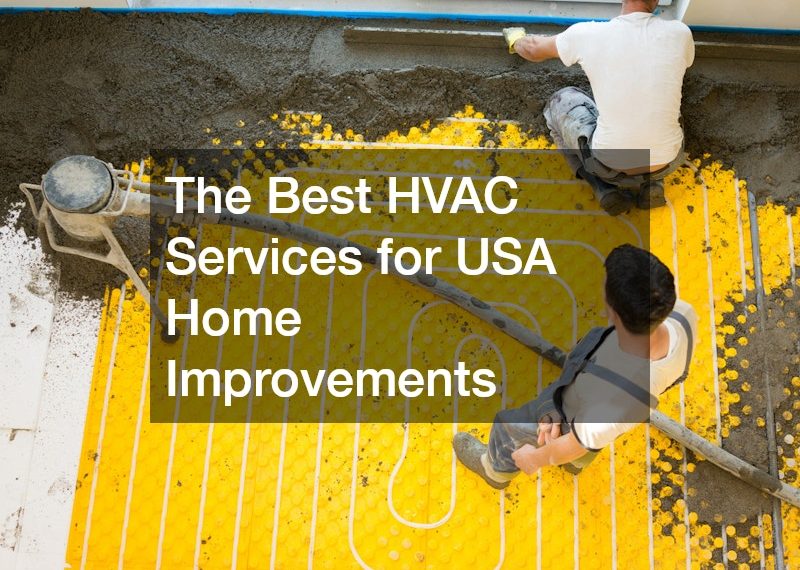 The Best HVAC Services for USA Home Improvements