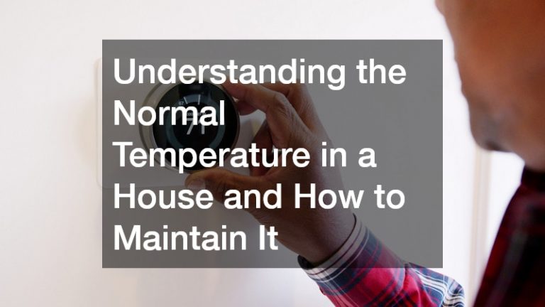 Understanding the Normal Temperature in a House and How to Maintain It ...